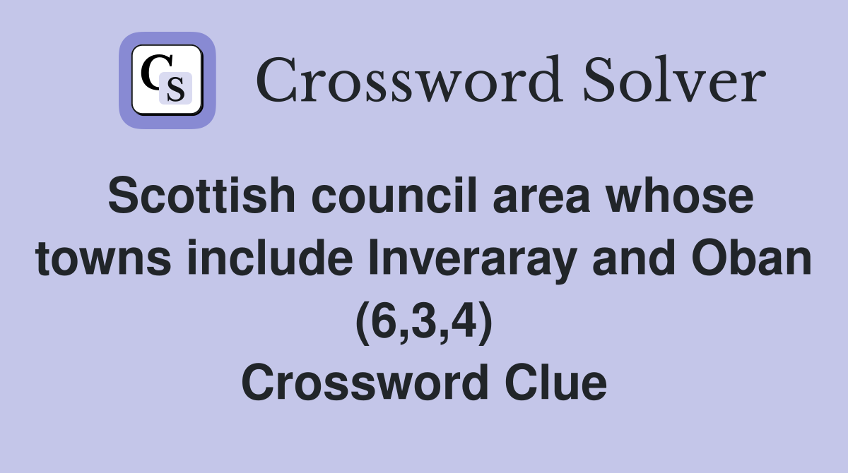 Scottish council area whose towns include inveraray and oban 6 3 4
